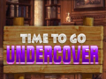 Игра Time To Go Undercover