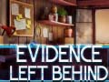 Игра Evidence Left Behind