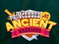 Игра Princesses As Ancient Warriors