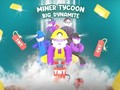Игра Miner Tycoon Big Dynamite
