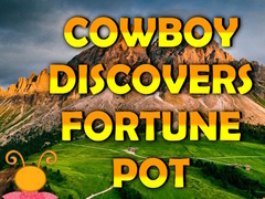 Игра Cowboy Discovers Fortune Pot