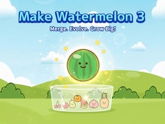 Игра Make Watermelon 3