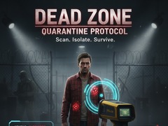 Игра Dead Zone: Quarantine Protocol