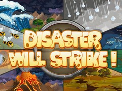 Игра Disaster Will Strike
