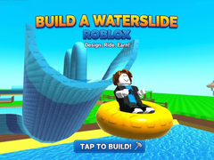 Игра Build a Waterslide Roblox
