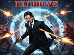 Игра Bullet Guide Wick
