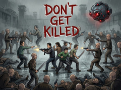 Игра Don't Get Killed