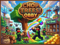 Игра Chop Trees! Obby
