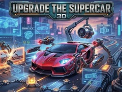 Игра Upgrade the Supercar 3D