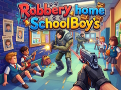 Игра Robbery home SchoolBoy's