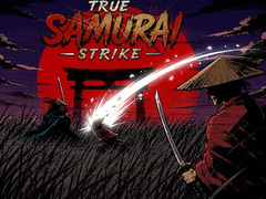 Игра True Samurai : Strike